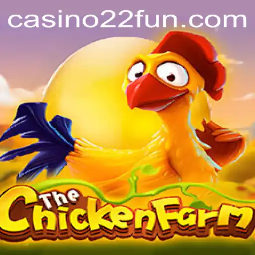 Exploring the Excitement of ChickenFarm: A Game Fueled by 22Fun