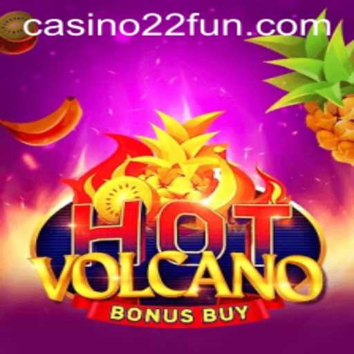 Exploring the Thrills of HotVolcanoBonusBuy: A Gaming Adventure with 22Fun